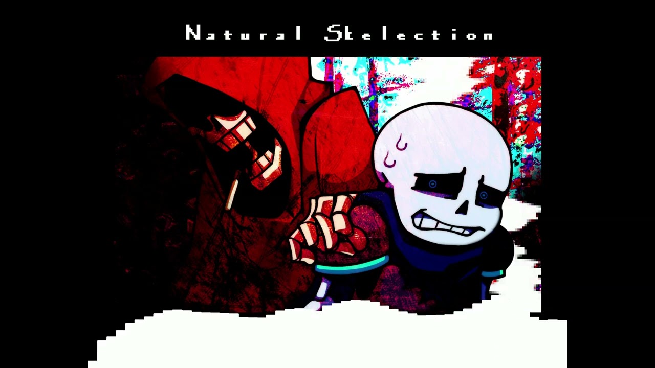( + FLP ) Natural  Skelection | FNF - Dusttale Relapsed OST