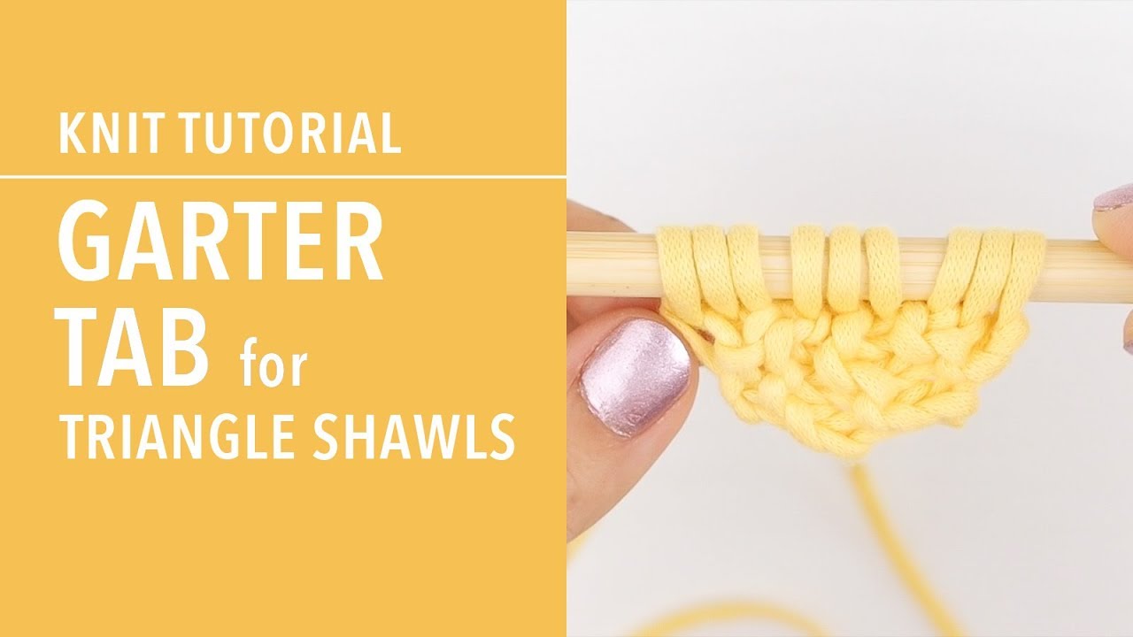 How to Knit the Garter Tab for Triangle Shawls