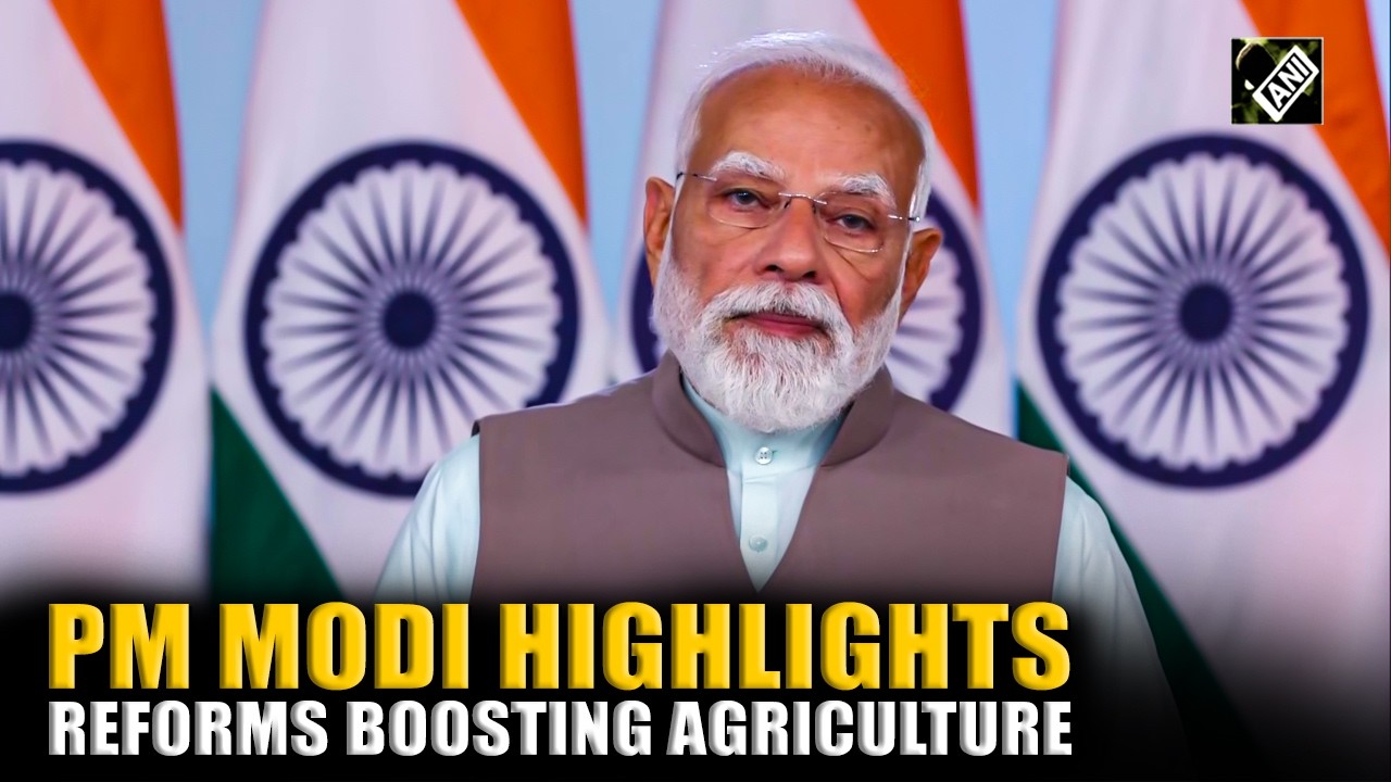 “Agriculture is a strategic pillar…” PM Modi highlights reforms boosting agriculture, farmer income