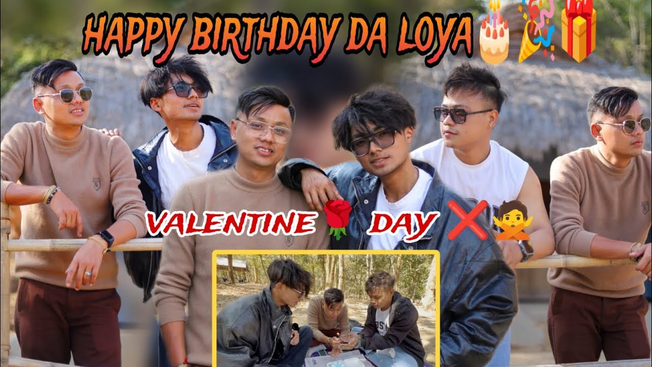 Da Loyagi birthday 🎁🎂 || Three bothers ❤️