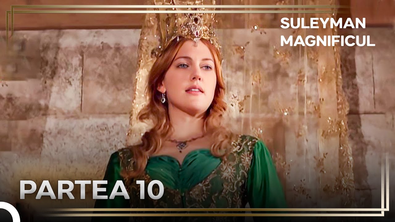 Povestea Lui Hurrem Sultan – Partea 10: 
