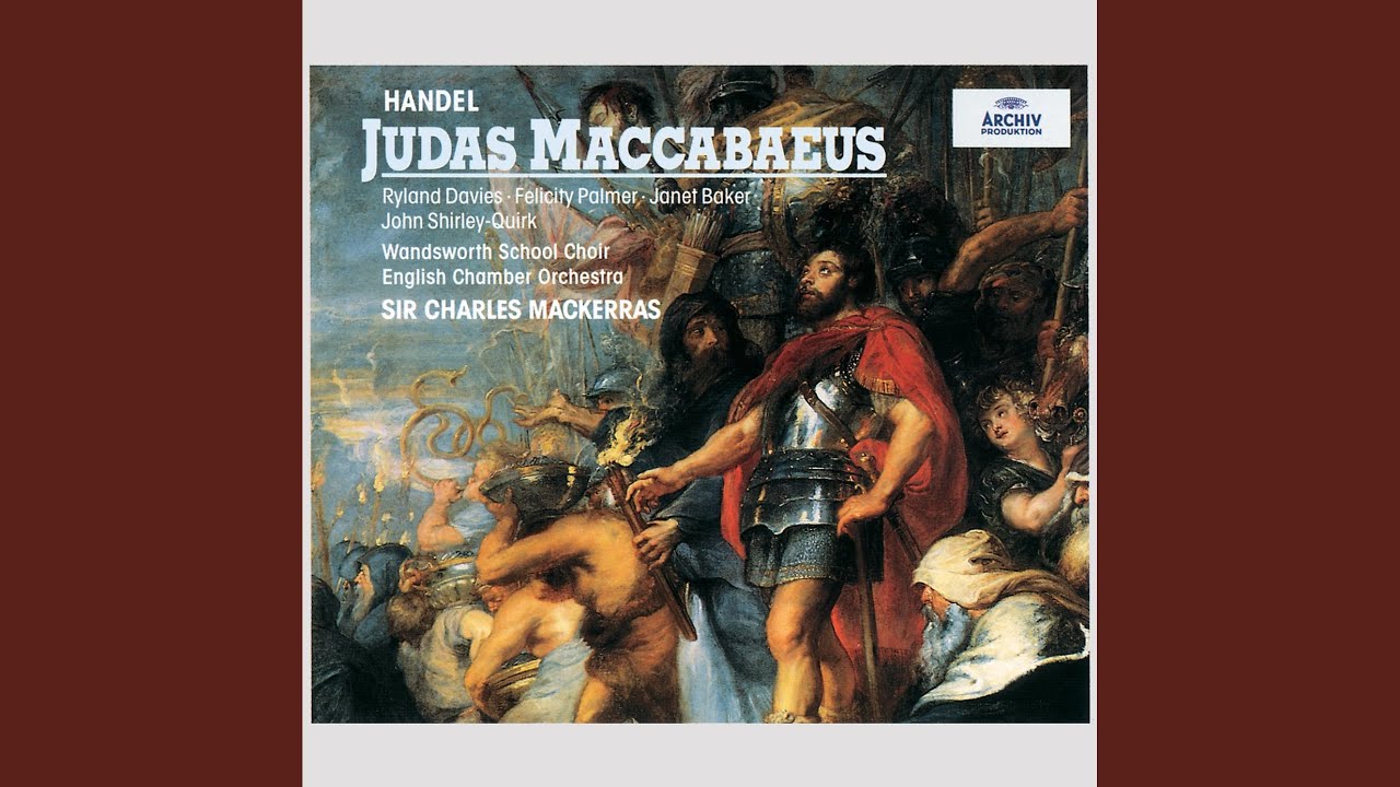 Handel: Judas Maccabaeus HWV 63 / Part 2: 27. Chorus: 