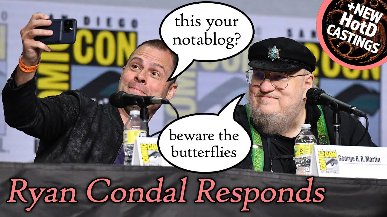 Ryan Condal responds to George Martin criticism & New S3 Castings - House of the Dragon