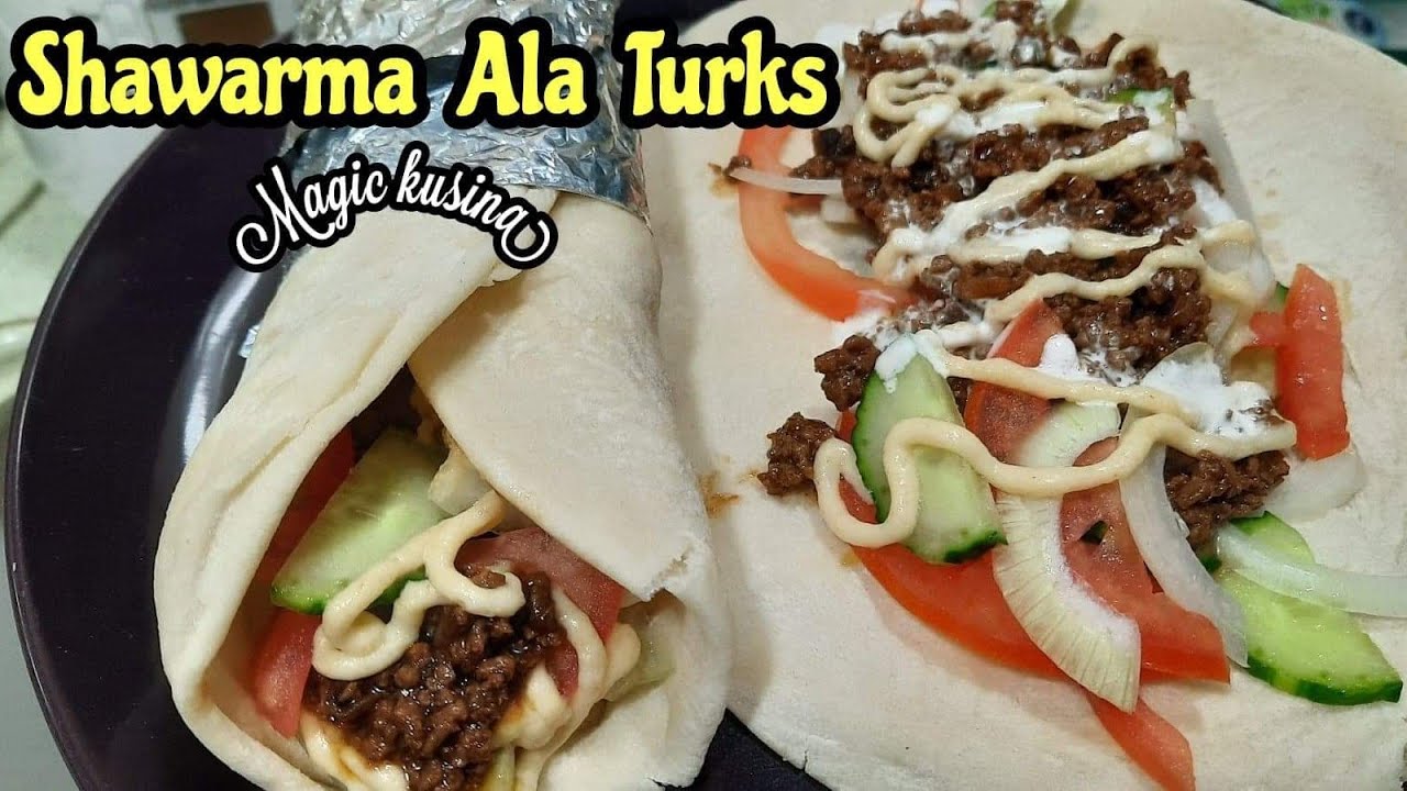 SHAWARMA ala TURKS | Minced Beef Shawarma | Homemade garlic & Cheese sauce| Magic kusina #67