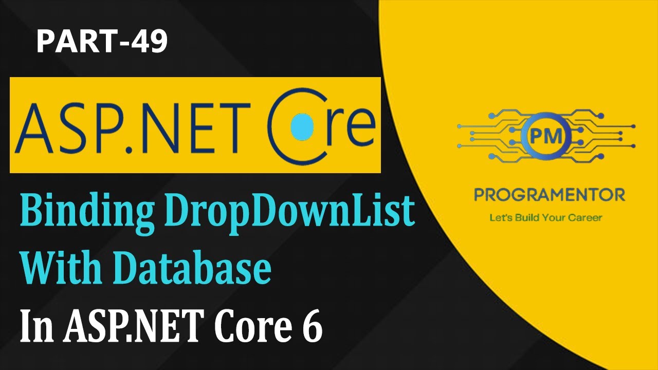 49 | Binding DropDownList With Database In ASP.NET Core 6 | Populate DropDown With SQL (Hindi/Urdu)