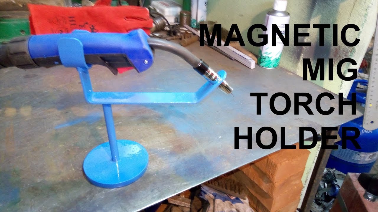 Magnetic Mig Torch Holder DIY / Stojak magnetyczny do uchwytu miga