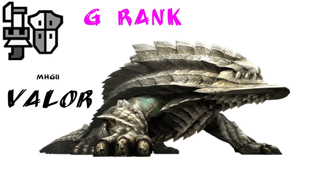 [MHGU] G-Rank Ukanlos - Valor Gunlance