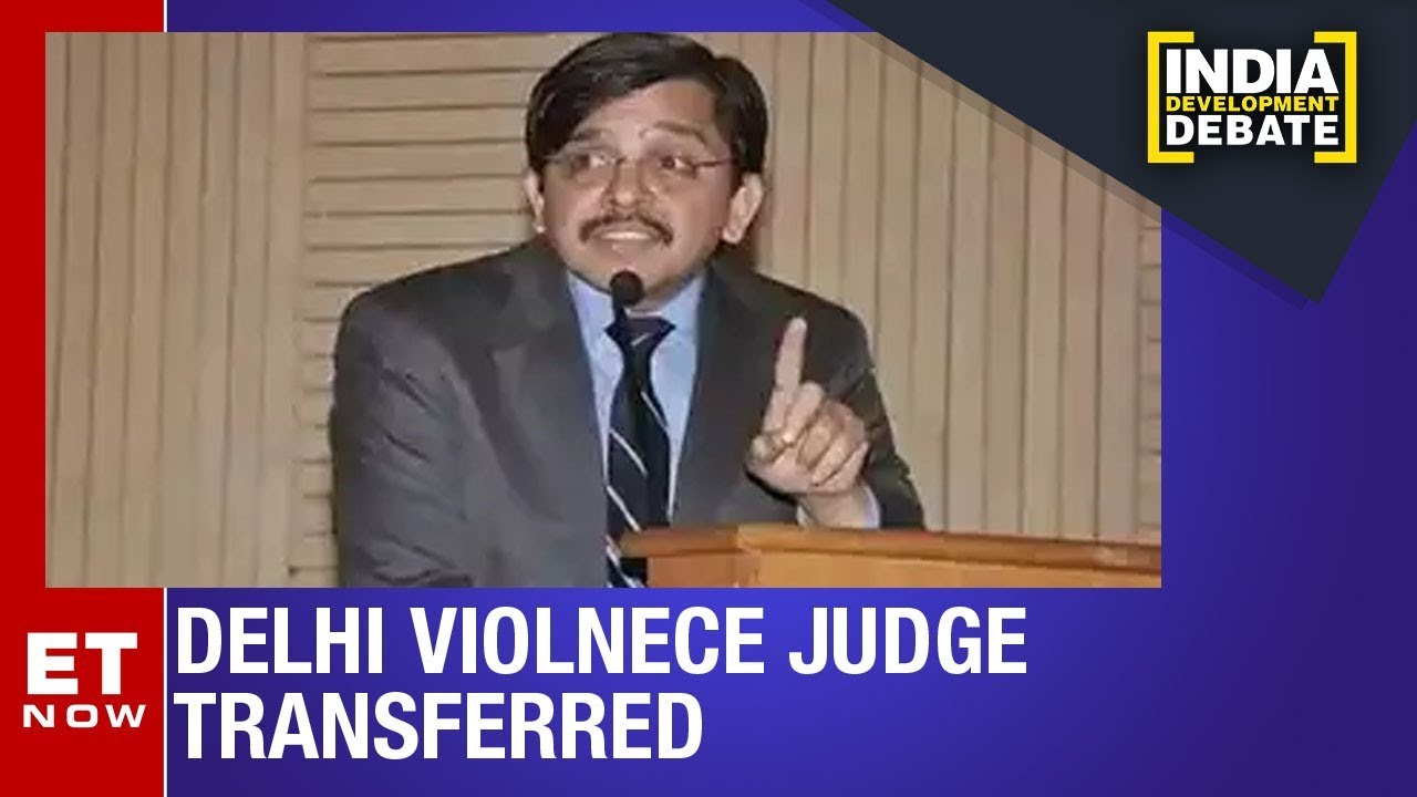 Controversy breaks out over Delhi HC's Justice Murlidhar's transfer | India Development Debate