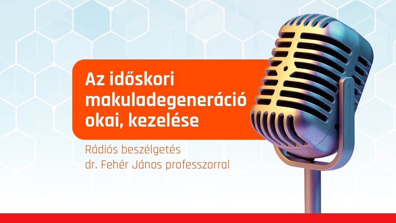 Az időskori makuladegeneráció  okai, kezelése
