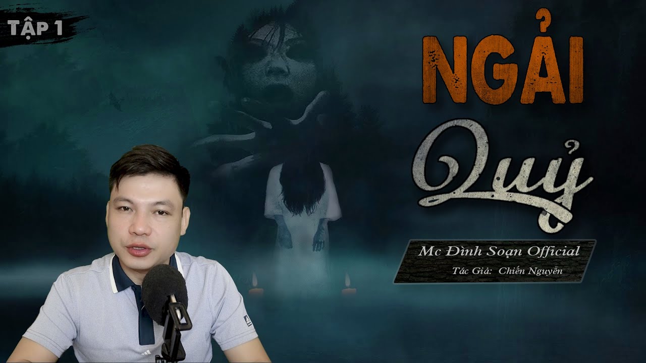[SI&Ecirc;U PHẨM] NGẢI QUỶ - Truyện Ma L&agrave;ng Qu&ecirc; Mới C&oacute; Thật MC Đ&igrave;nh Soạn Kể RỢN