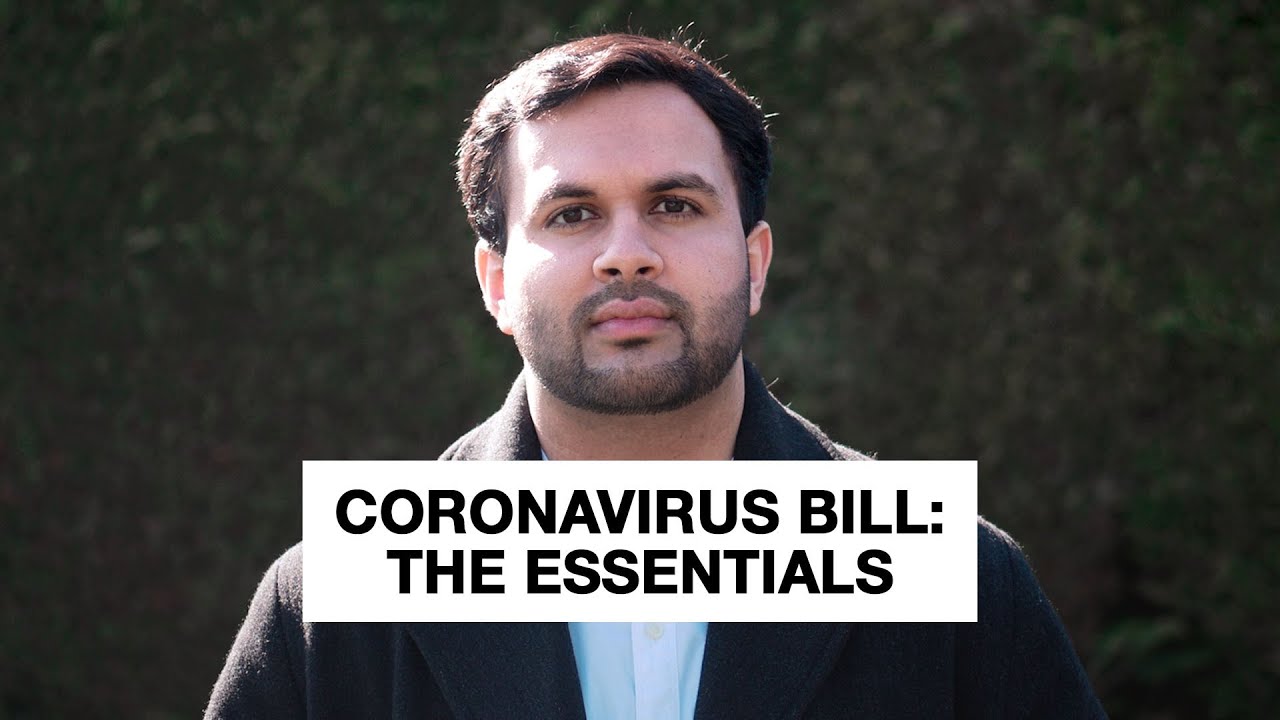 Coronavirus Bill &ndash; The Essentials | Ammar Kazmi