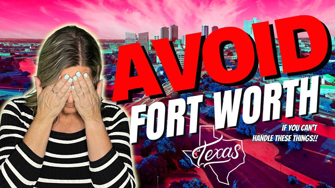 SHOULD You AVOID Moving to FORT WORTH Texas? The Other Half of the Dallas Texas (DFW) Metro Area!