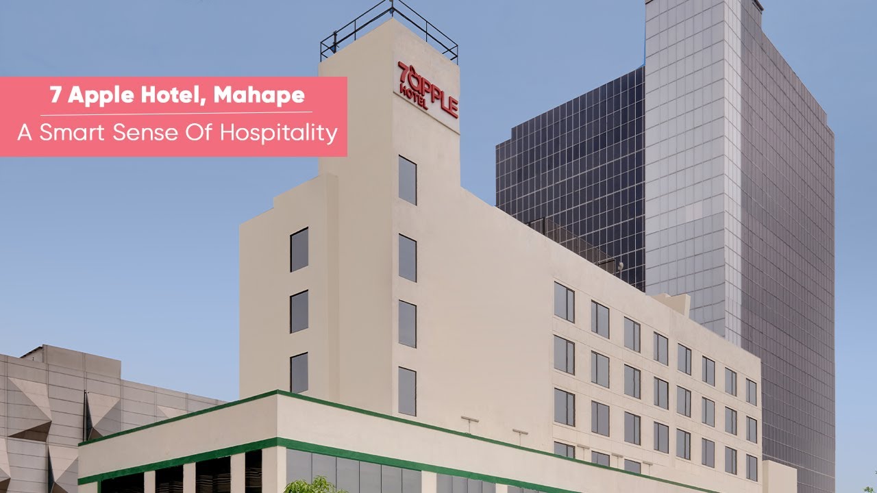 Best Hotel in Navi Mumbai - 7 Apple Hotel, Mahape