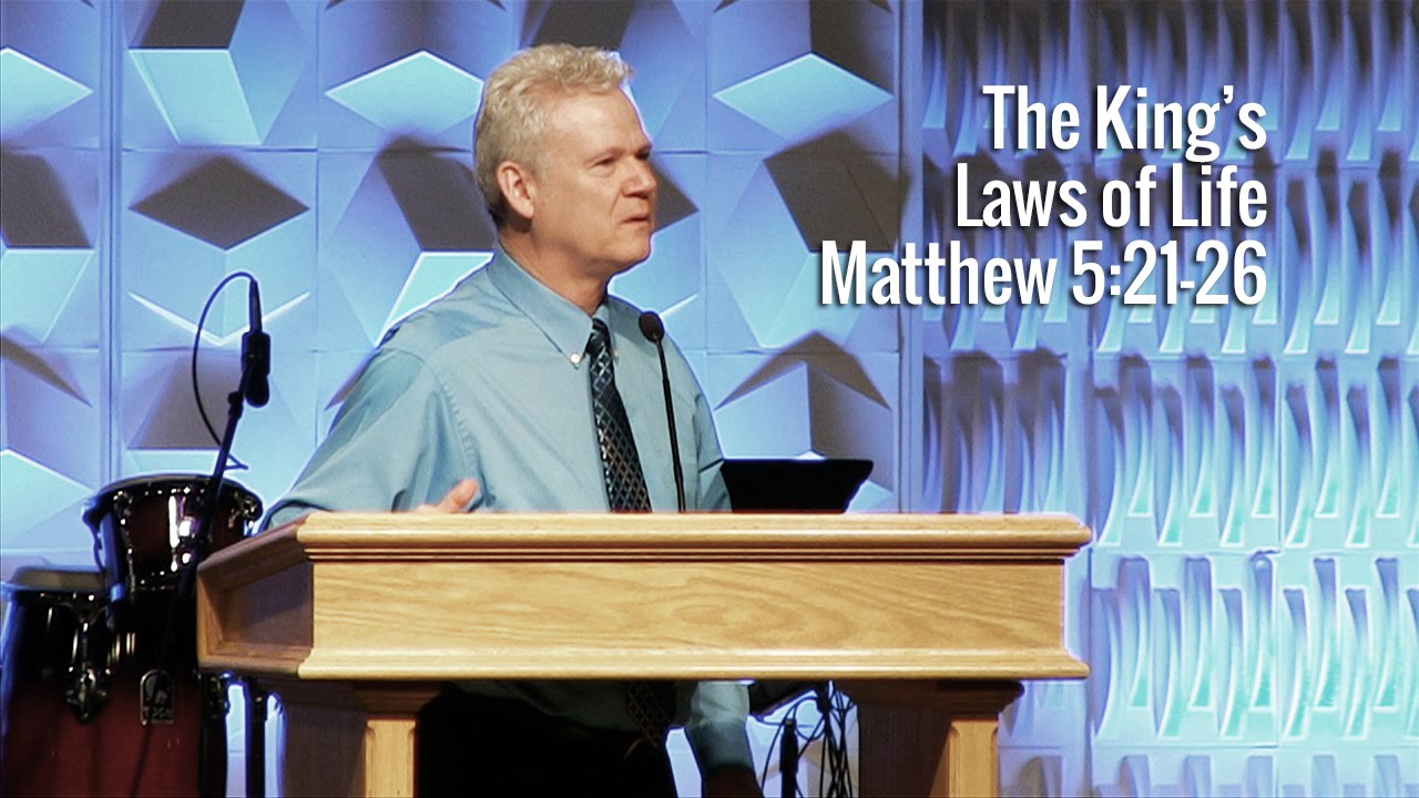 Matthew 5:21-26, The King’s Laws Of Life