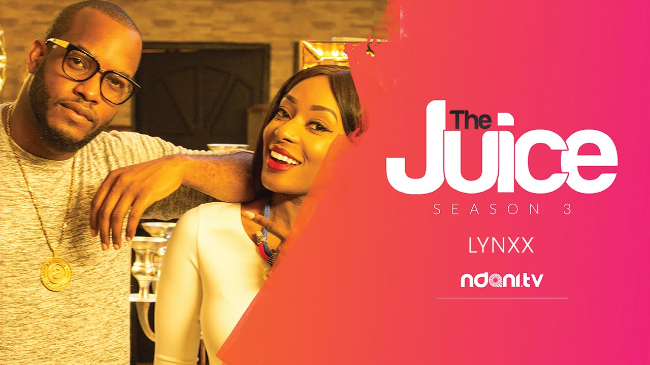 THE JUICE S3 E4 - LYNXXX