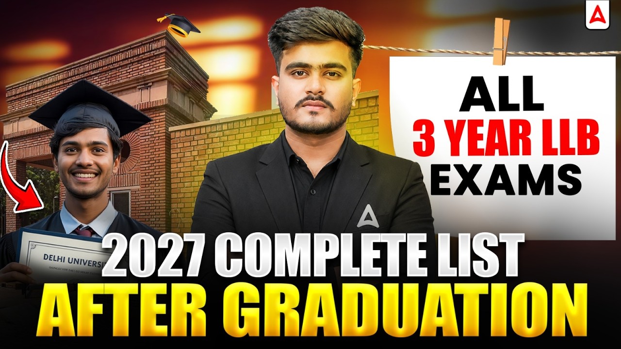 All 3 Year LLB Entrance Exams 2027 Complete List After Graduation | Adda247 Law Preparation