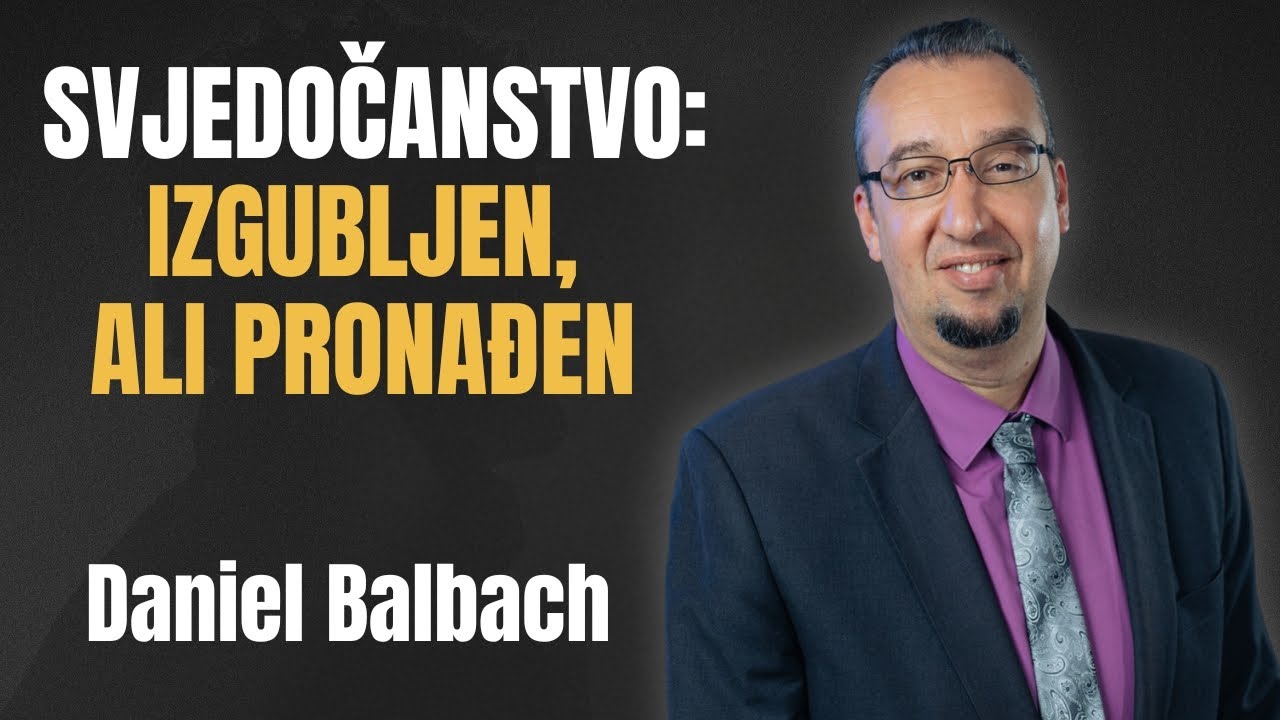 Izgubljen, ali pronađen: Svjedočanstvo i iskustvo obraćenja - Daniel Balbach
