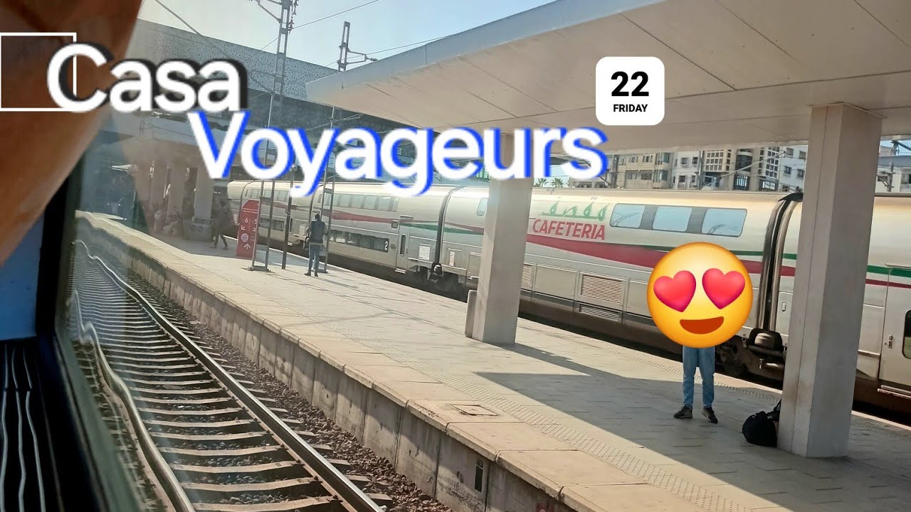 Gare de Casa Voyageurs | محطة قطار الدار البيضاء المسافرين