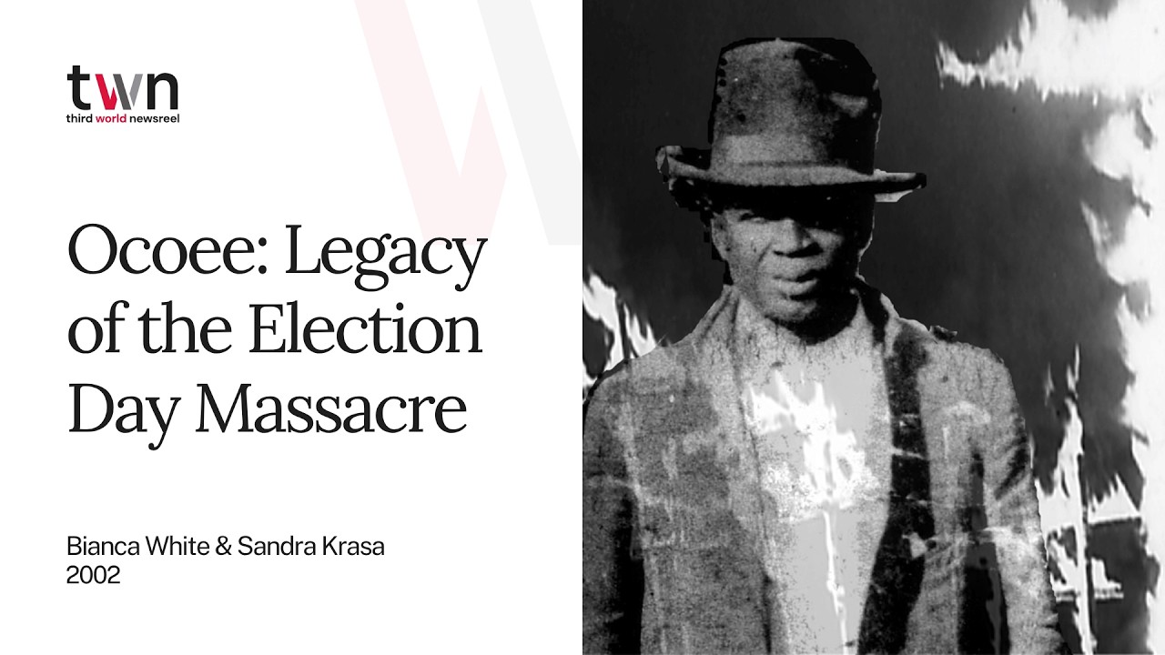 Ocoee: Legacy of the Election Day Massacre - Available from Third World Newsreel