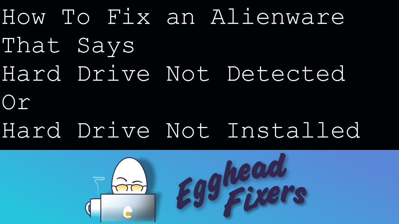 Как исправить ошибку Alienware, сообщающую о том, что жесткий диск не обнаружен или не установлен