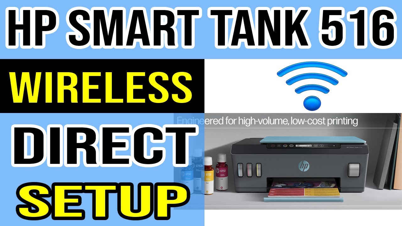 HP Smart Tank 516 Wireless Setup Guide Quick and Easy
