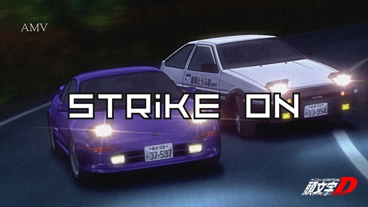 [AMV] inital D STRIKE ON