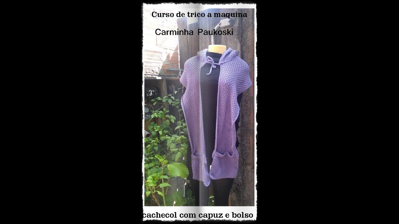 cachecol com bolso (e capuz) na maquina de tricô