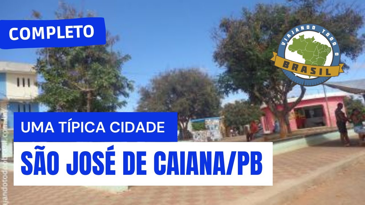 São José de Caiana/PB - Especial - Viajando Todo o Brasil