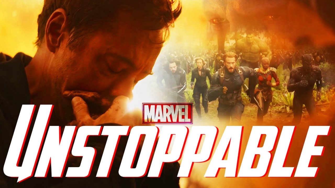 MARVEL CINEMATIC UNIVERSE | UNSTOPPABLE (Avengers/Infinity Saga Music Video)