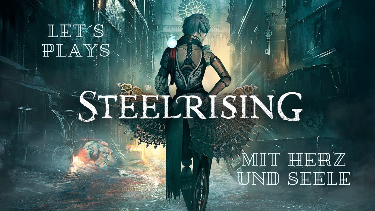 Let´s Die Steelrising Part 31 - Back aber doch irgendwie neu