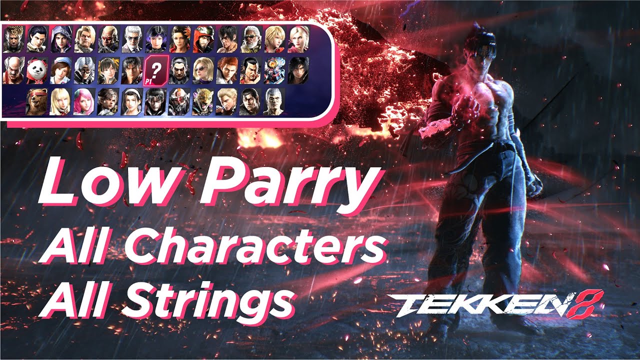 Low Parry All Characters & All Strings - Tekken 8