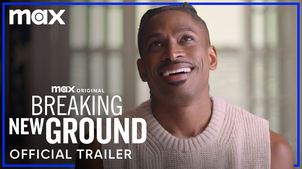 Breaking New Ground | Official Trailer | Max