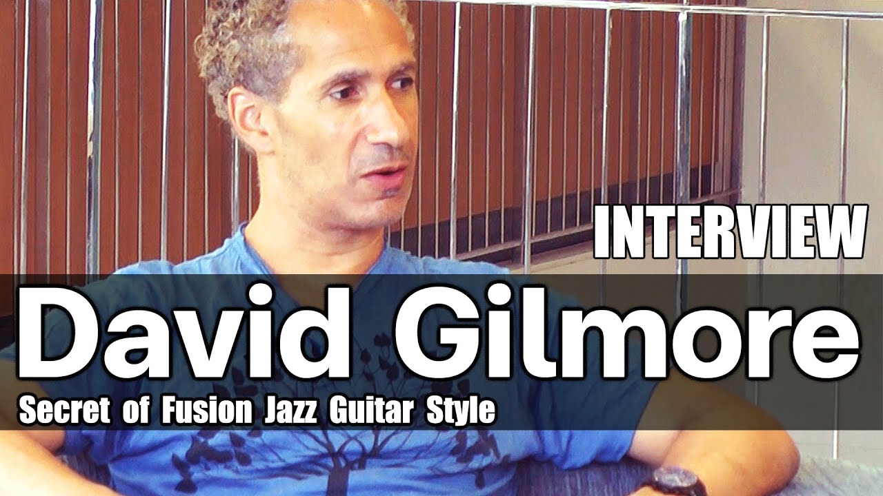 David Gilmore : Secret of Fusion Jazz Guitar Style
