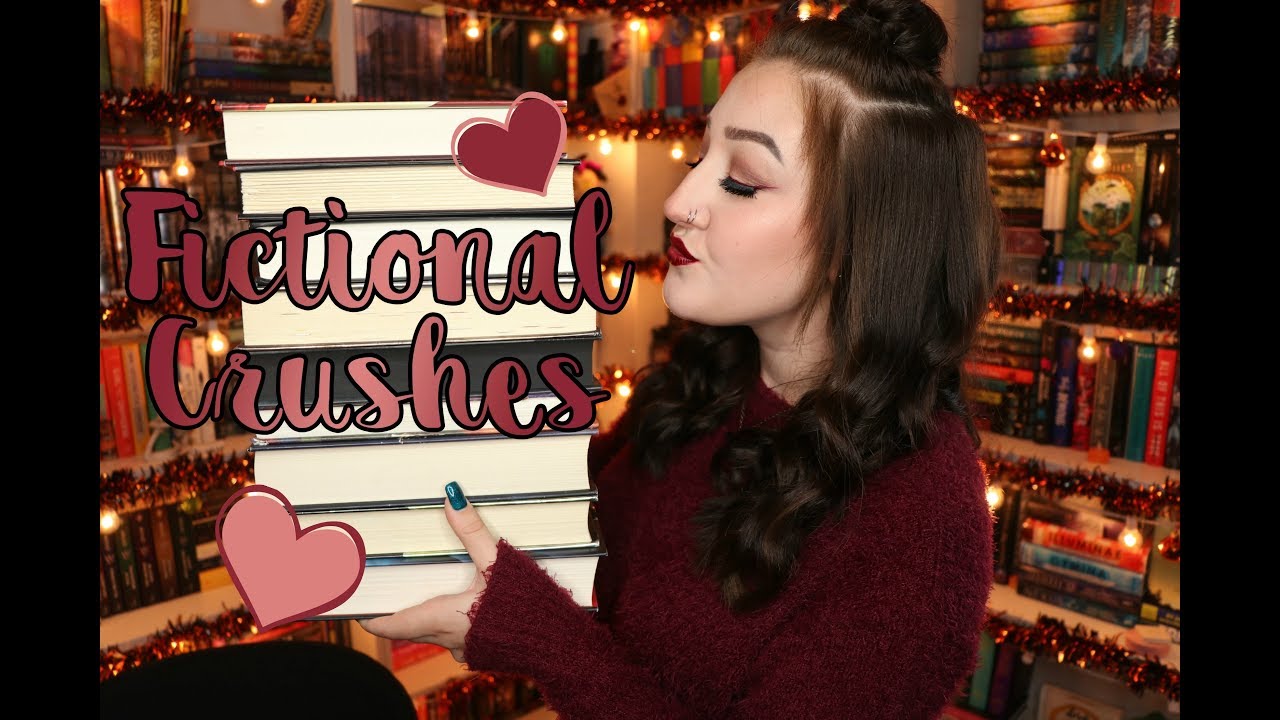 MY FICTIONAL CRUSHES.