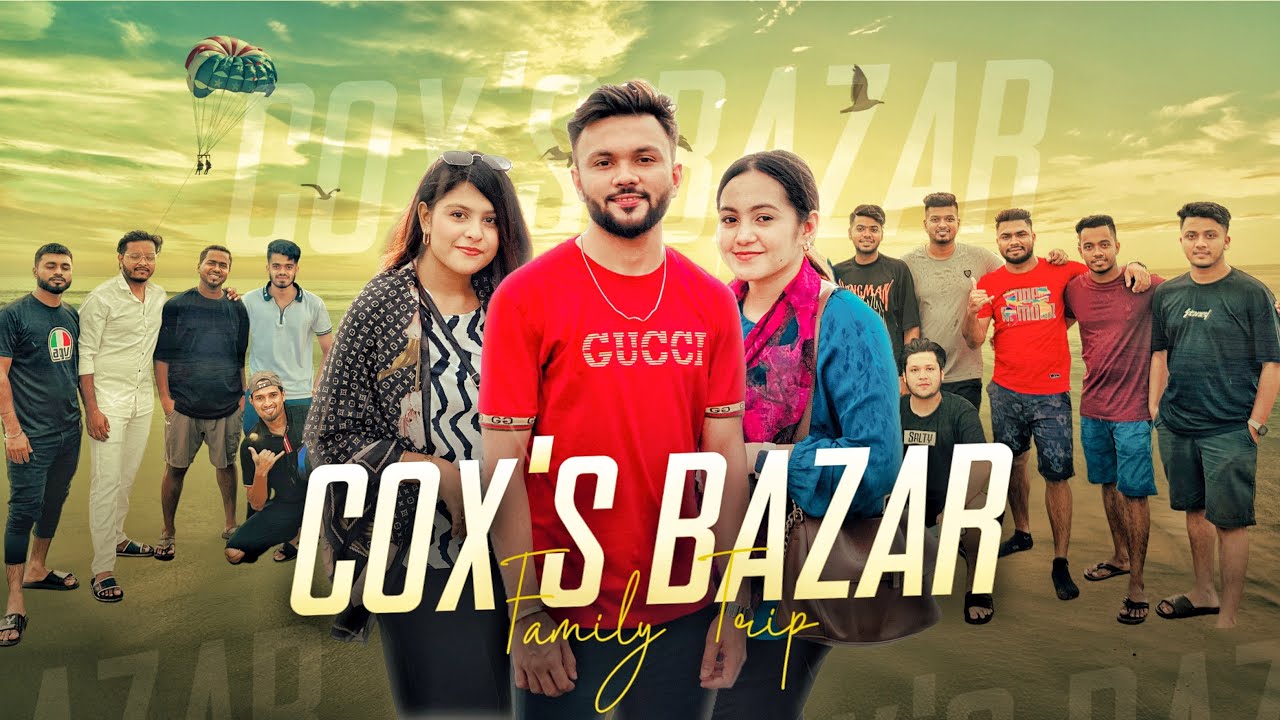 পরিবারের সবাই যখন আমরা কক্সবাজার । Family Trip | Coxs Bazar Vlog | Rs Fahim Chowdhury