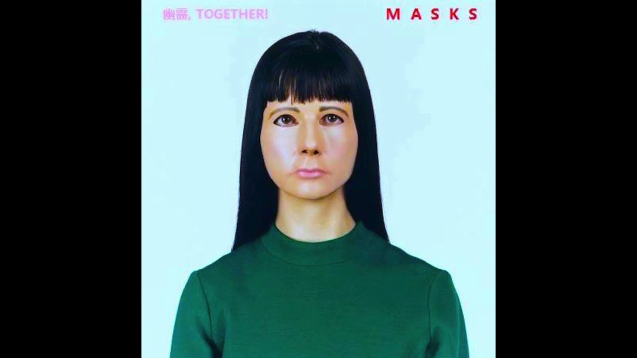 幽霊, T O G E T H E R! - Masks (Classic Vaporwave Album 2015)