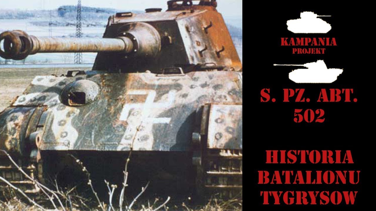 s.Pz.Abt. 502 - historia batalionu Tygrysów