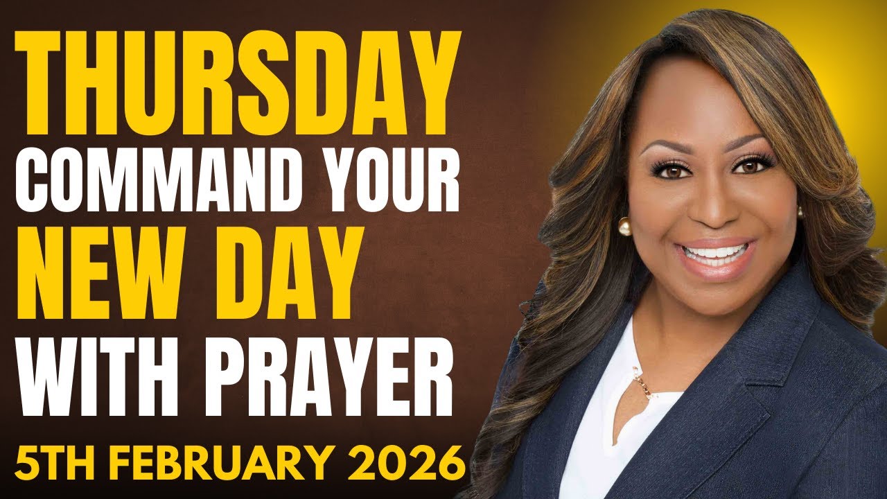 Thursday 5th February, 2026 – Start Your New Day With Prayer | Spiritual Prayer by Dr. Cindy Trimm