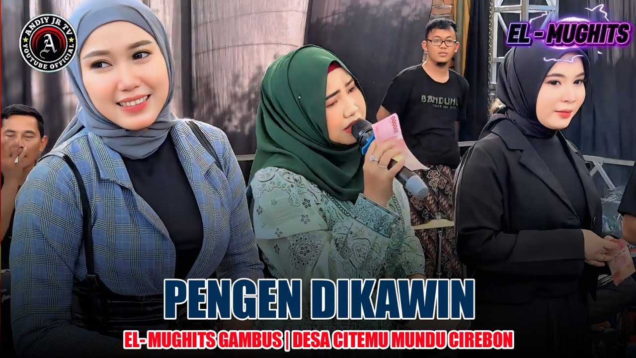 PENGEN DIKAWIN | EL MUGHITS GAMBUS LIVE DESA CITEMU MUNDU CIREBON