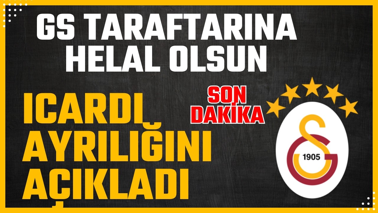 Galatasaray'da Icardi Ayrılığı Duyurdu-SON DAKİKA-Yönetimden 200 Milyon Euro Bonservis Beklentisi.