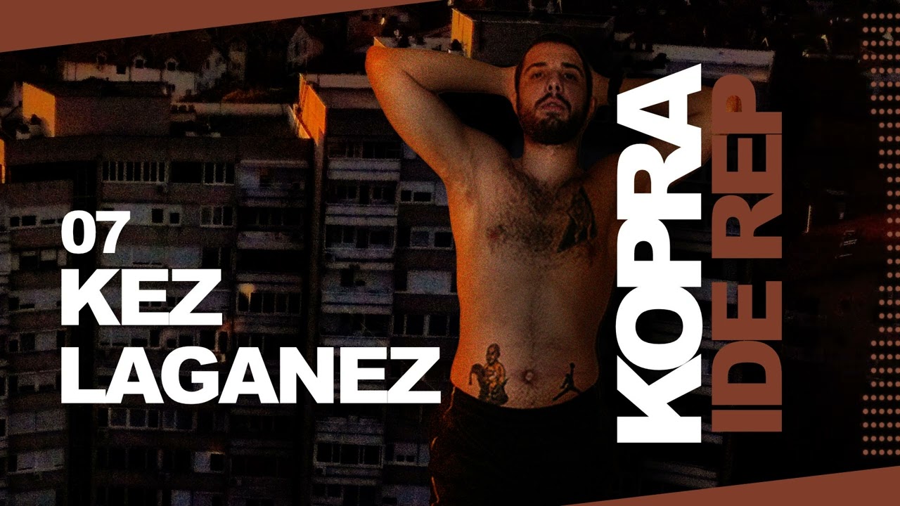 07 Kopra - Kez Laganez (prod. Zimba) (Official Audio)