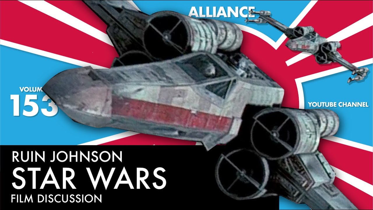 Vol 153: Star Wars Full Movie Roast Hosted by Ruin Johnson