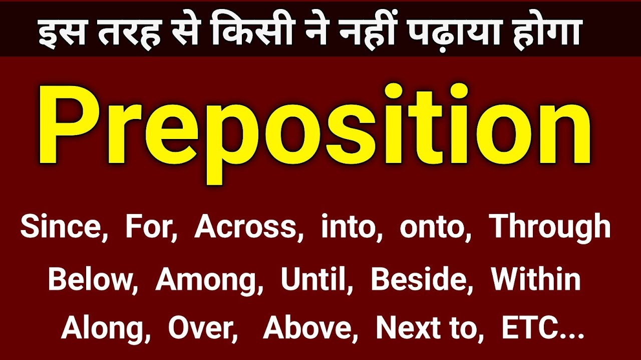 All Prepositions - Since, For, Until, Below, onto, across, etc ... | Preposition in English Grammar