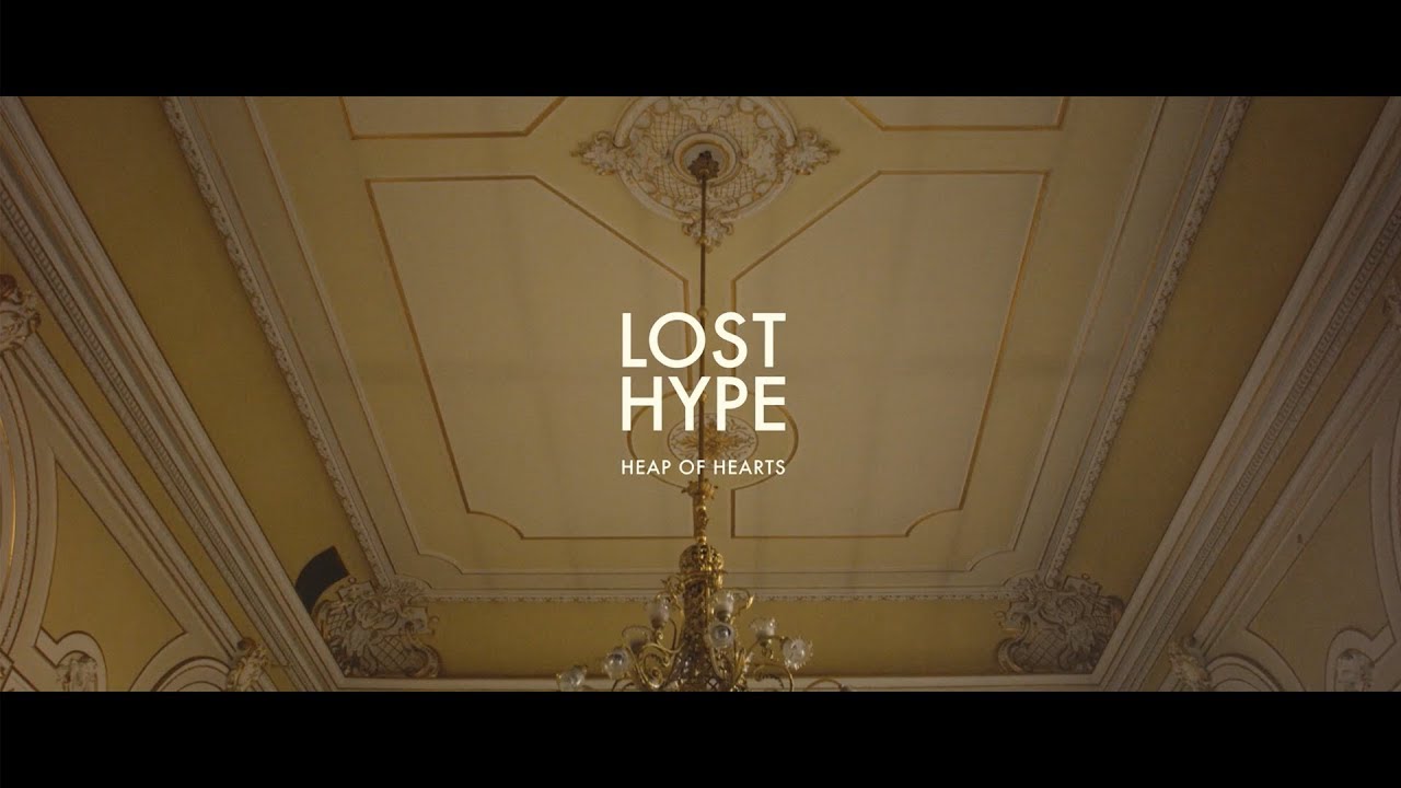 Lost Hype - Heap Of Hearts (Official Video)