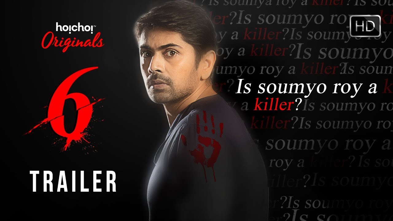 Six | Official Trailer | Web-series | Nishan | Darshana | Silajit | Hoichoi Originals