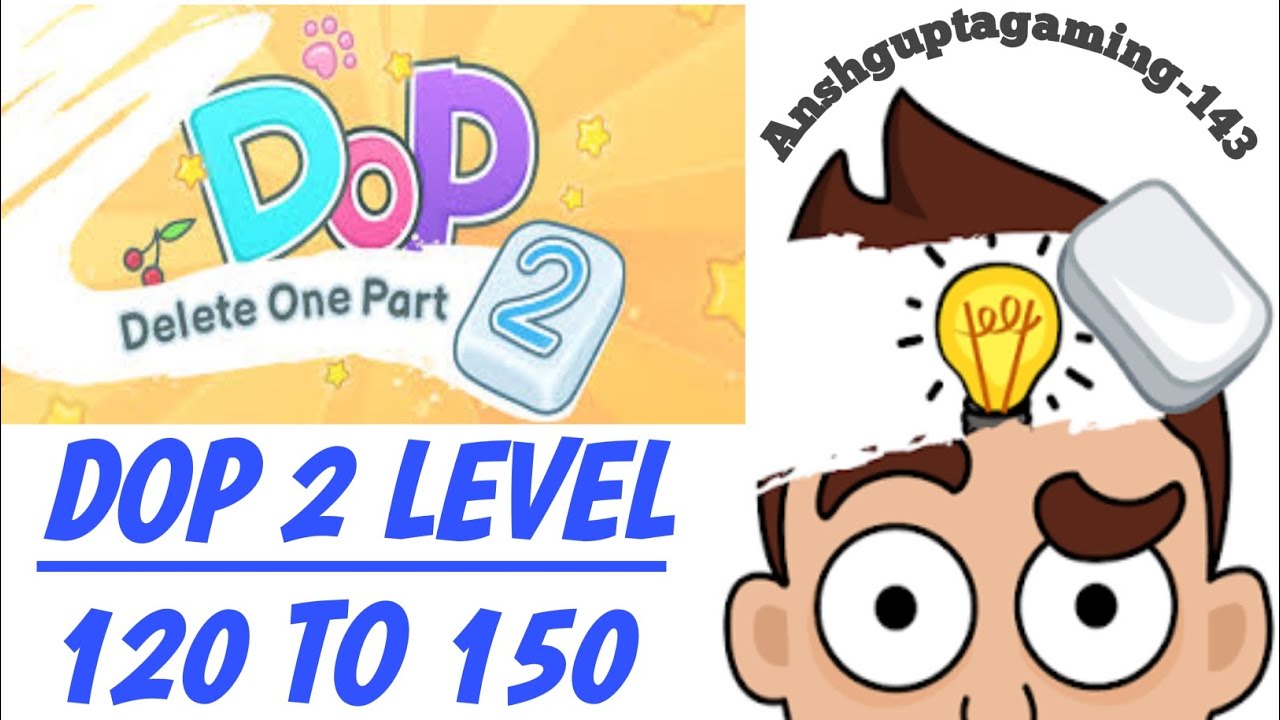 Dop 2 (Delete one part) Level-120 to 150 #gameplay #viralvideo #dop2deleteonepart 