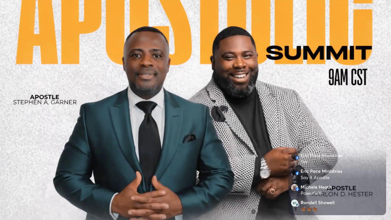 Apostolic Summit Prelude with Apostle Hester