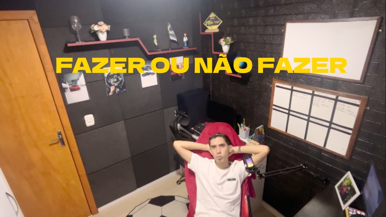 Fazer ou não fazer?