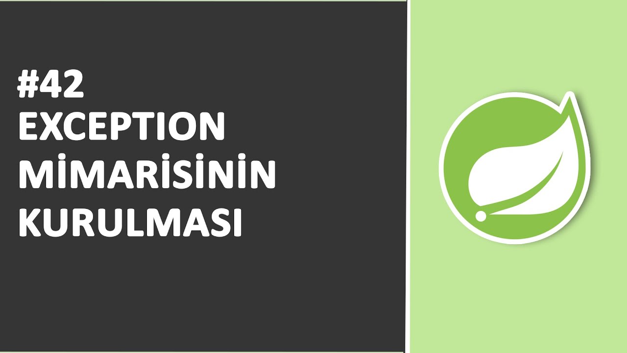 42) Exception Mimarisinin Kurulması | SPRİNG Dersleri