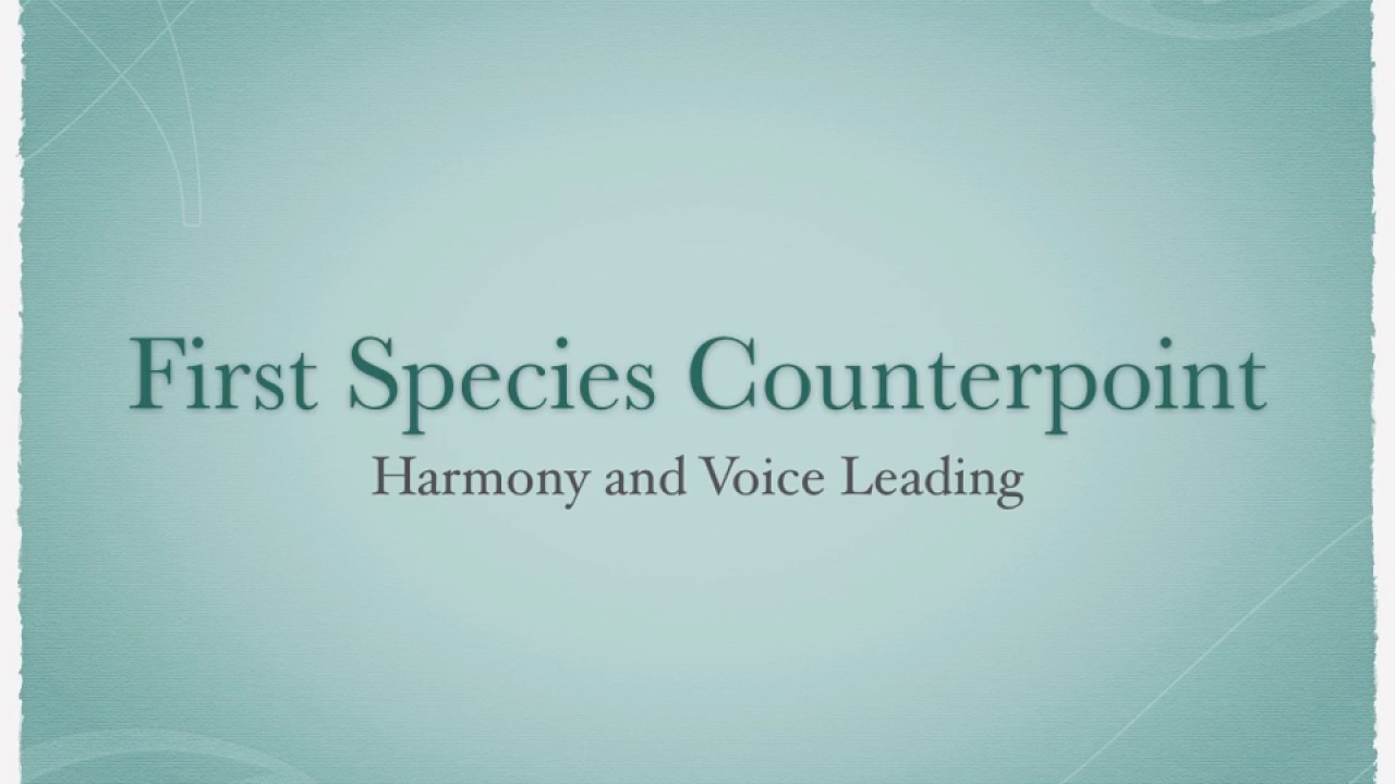 First Species Counterpoint